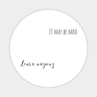 learn anyway Magnet